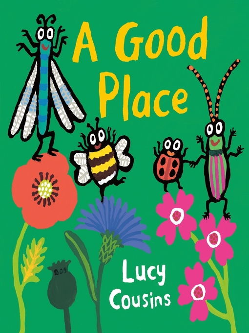 Title details for A Good Place by Lucy Cousins - Wait list